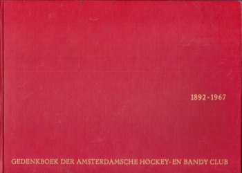 1892-1967 Gedenkboek Amsterdamsche Hockey en Bandy Club