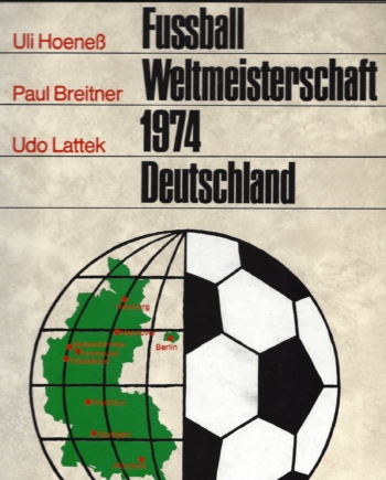 Fussballweltmeisterschaft 1974 Deutschland