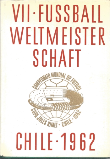 Weltmeisetrschaft Chile 1962