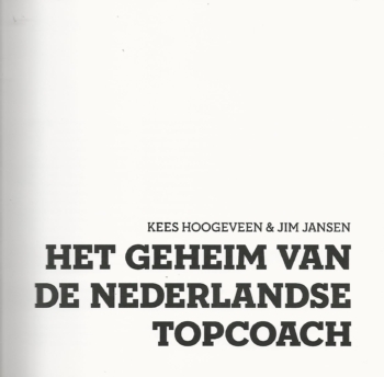 Het geheim van de Nederlandse topcoach