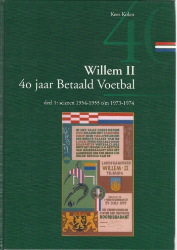 Willem II 40 jaar Betaald Voetbal