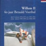 Willem II 40 jaar Betaald Voetbal