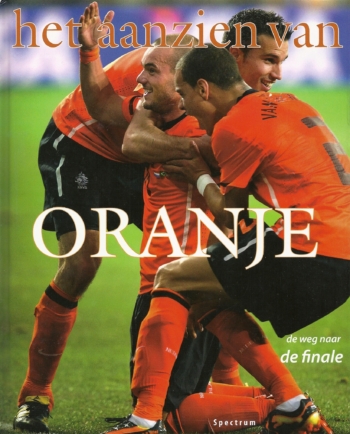 Het aanzien van Oranje. WK 2010