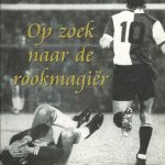 Op zoek naar de rookmagier