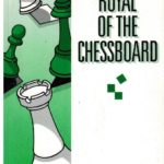 Battles Royal of the Chessboard