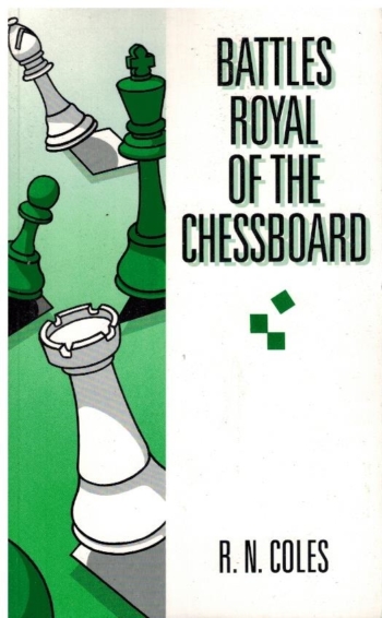 Battles Royal of the Chessboard