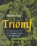 Triomf. De heldenlevens van Fausto Coppi en Gino Bartali