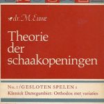 Theorie der schaakopeningen. No. 1: Gesloten Spelen I