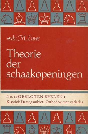 Theorie der schaakopeningen. No. 1: Gesloten Spelen I