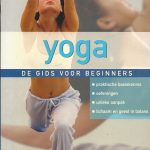 Yoga : de gids voor beginners