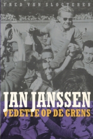 Jan Janssen. Vedette op de grens