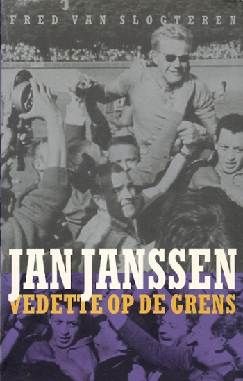 Jan Janssen. Vedette op de grens