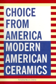 Choice from America Modern American Ceramics