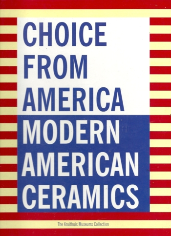 Choice from America Modern American Ceramics