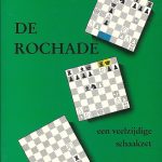 De Rochade een veelzijdige schaakzet