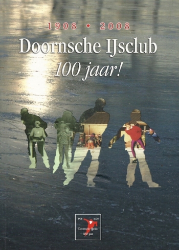 Doornsche IJsclub 100 jaar 1908-2008