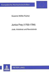 Junius Frey (1753-1794)