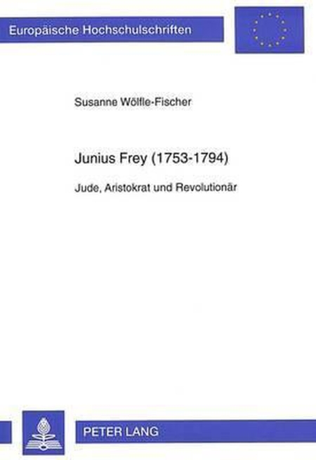 Junius Frey (1753-1794)