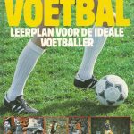 Voetbal Leerplan voor de ideale voetballer - Wiel Coerver