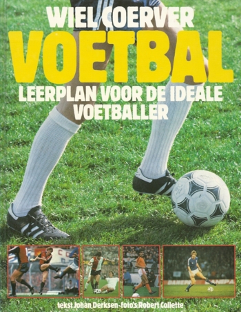 Voetbal Leerplan voor de ideale voetballer - Wiel Coerver