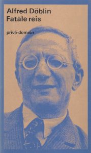 Alfred Döblin - Fatale reis