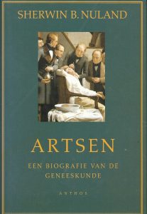 Artsen. Een biografie van de geneeskunde - B. Nuland Sherwin