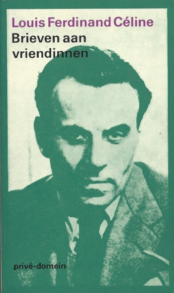 Brieven aan vriendinnen - Louis Ferdinand Celine