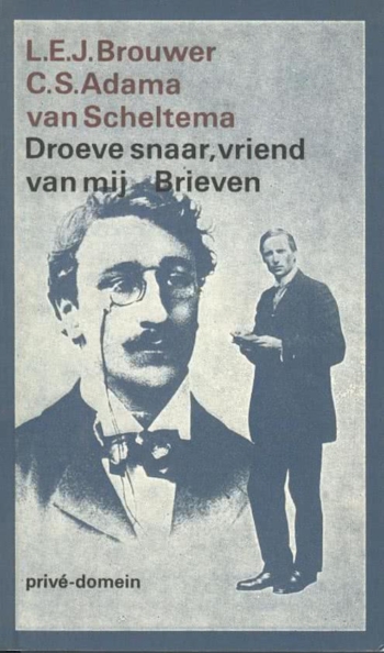 Droeve snaar, vriend van mij. Brieven