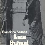 Luis Bunuel. Een kritische biografie