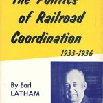 Politics of Railroad Coordination 1933-1936