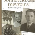 Sonneveld mevrouw! De Utrechtse jaren