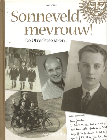 Sonneveld mevrouw! De Utrechtse jaren