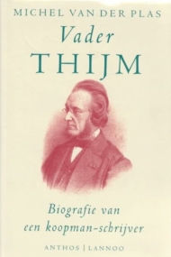 Vader Thijm. Biografie van een koopman