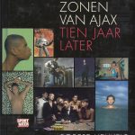 De Godenzonen van Ajax. Tien jaar later