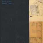 Een eeuw Nederlandse architectuur 1880-1990