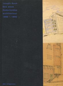 Een eeuw Nederlandse architectuur 1880-1990