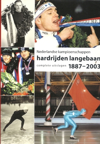 Nederlandse Kampioenschappen Hardrijden Langebaan 1887-2003
