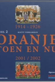 Oranje Toen en Nu Deel 2