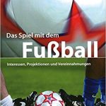 Das Spiel mit dem Fussball