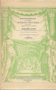 Geschiedenis van de vroegere geneeskunde en haar beoefenaren in Nederland