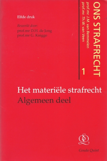 Het materiële strafrecht algemeen deel Ons strafrecht 1