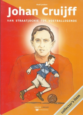 Johan Cruijff van straatjochie tot voetballegende