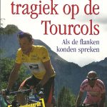 Triomf en tragiek op de Tourcols