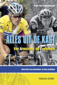 Alles uit de kast. Van Armstrong tot Zoetemelk