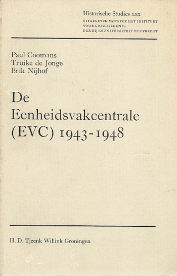 De Eenheidsvakcentrale [EVC] 1943-1948