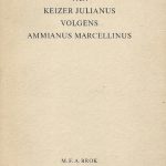 De Perzische expeditie van Keizer Julianus volgens Ammianus Marcellinus