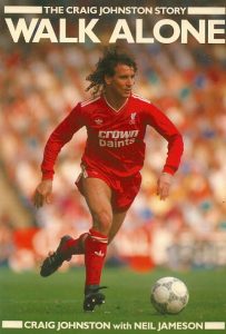 Walk Alone. The Craig Johnston Story