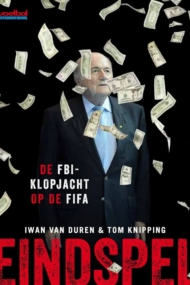 Eindspel. De FBI-klopjacht op de FIFA