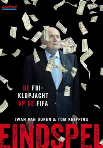 Eindspel. De FBI-klopjacht op de FIFA