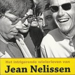 Het intrigerende wielerleven van Jean Nelissen